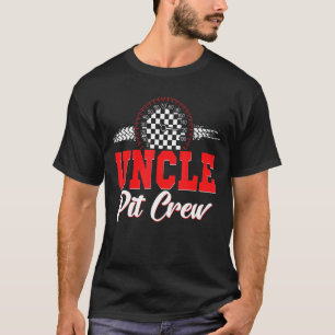 Race Car Birthday Party Racing Family Uncle Pit Cr T-Shirt