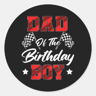 Race Car Dad Of The Birthday Boy Racing Family Pit Classic Round Sticker