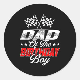 Race Car Dad Of The Birthday Boy Racing Family T C Classic Round Sticker