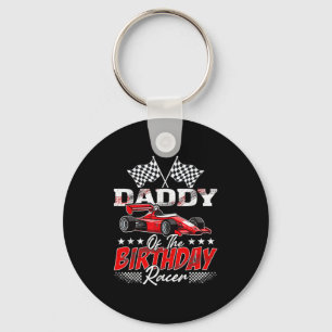 Race Car Daddy Of The Birthday Racer Racing Family Keychain