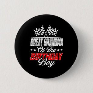 Race Car Great Grandma Of The Birthday Boy Racing 2 Inch Round Button