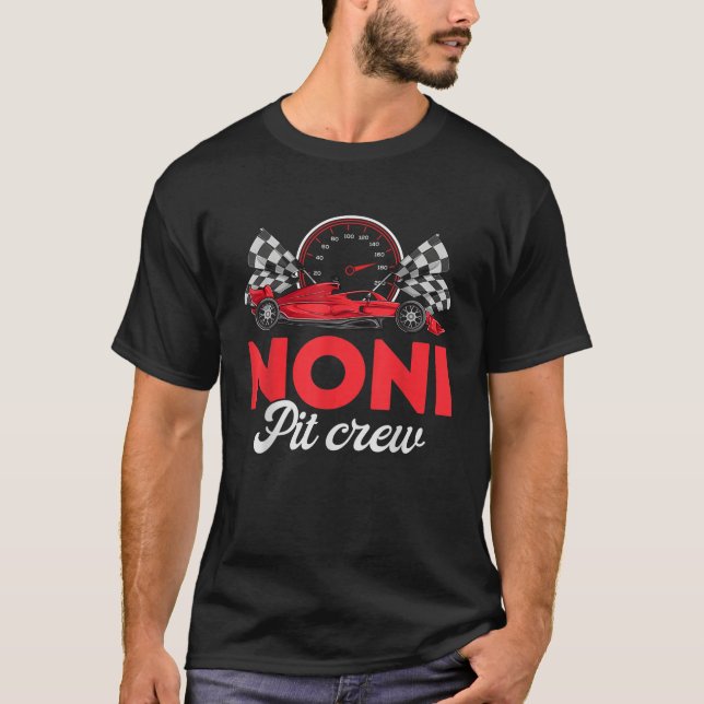 Race Car Noni Of The Birthday Boy Noni Pit Crew  T-Shirt (Front)