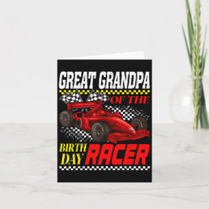 Race Car Party Great Grandpa Of The Birthday Racer Card