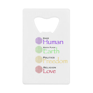 Race: Human Birthplace: Earth Politics: Freedom Re Credit Card Bottle Opener