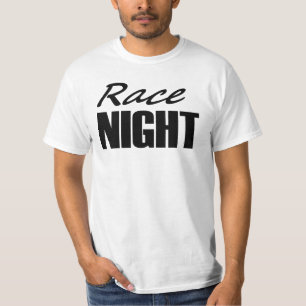 RACE NIGHT T-Shirt