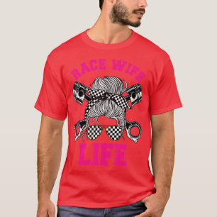 Race Wife Life Dirt Track Racing Racer Bike Car MX T-Shirt