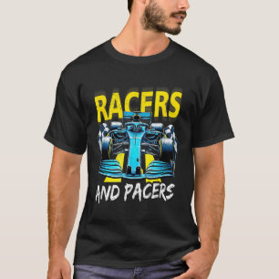 Racers And Pacers Race Car The Art Of Racing Power T-Shirt