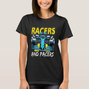 Racers And Pacers Race Car The Art Of Racing Power T-Shirt