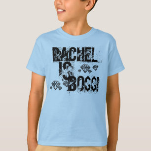 rachel is boss. T-Shirt