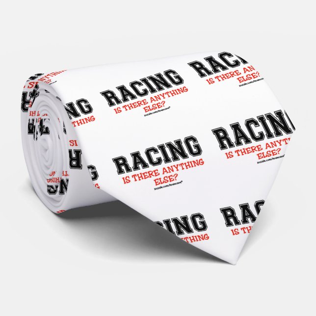 Racing Anything Else Tie (Rolled)