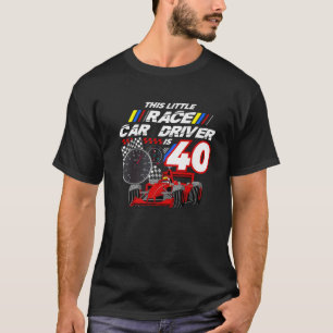 Racing Car 40th Birthday Costume Racer Car 40 Year T-Shirt