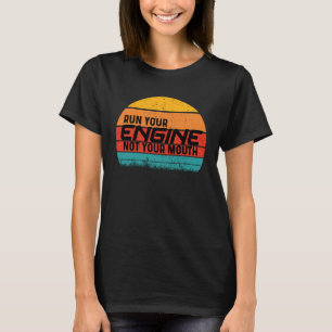 Racing Car for Mechanic Sports Cars Run your Engin T-Shirt