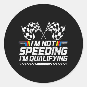 Racing Car Not Speeding Im Qualifying Race Classic Round Sticker