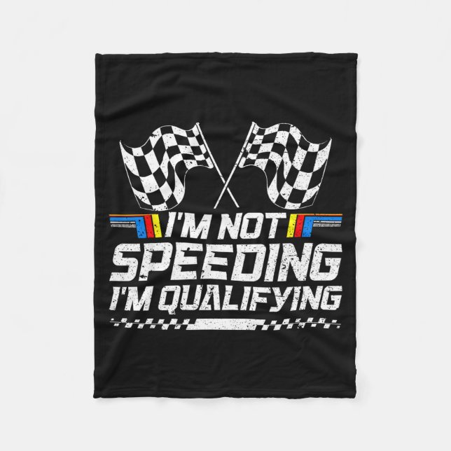 Racing Car Not Speeding Im Qualifying Race Men Kid Fleece Blanket (Front)