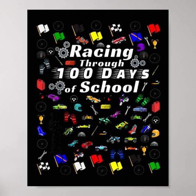 Racing Through 100 Days Of School Race Car Themed Poster (Front)