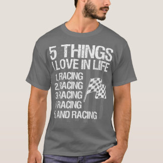 Racing USA Flag For Race Car Parties 5 Things I Lo T-Shirt