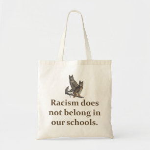 Racism Does Not Belong - Education Quote   Tote Bag