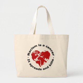 Racism is cancer large tote bag