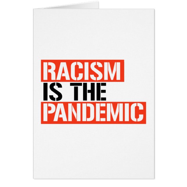 Racism is the Pandemic (Front)