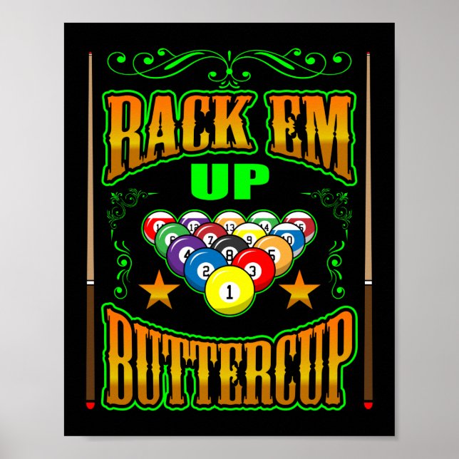 Rack em up Buttercup Pool Player Billiards Poster (Front)