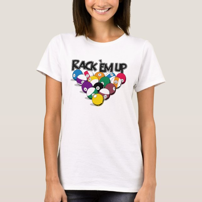 Rack Em Up Pool T-Shirt (Front)