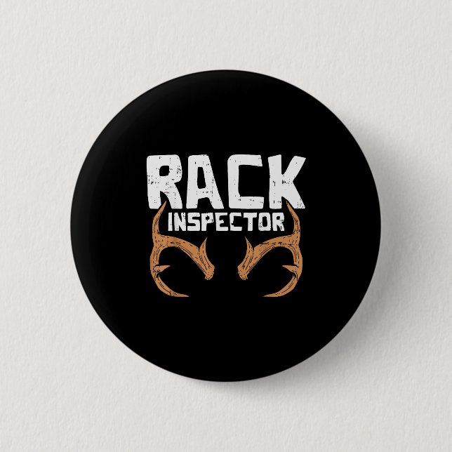 Rack Inspector Funny Deer Elk Buck Bow Hunting Hun 2 Inch Round Button (Front)