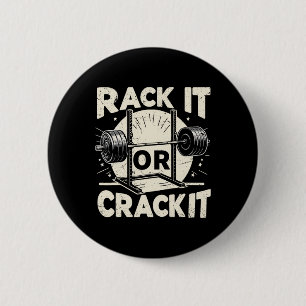 Rack It Or Crack It Barbell Bodybuilding 1 2 Inch Round Button