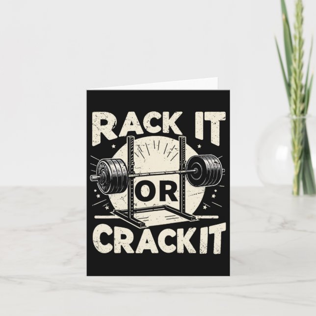 Rack It Or Crack It Barbell Bodybuilding 1  Card (Front)