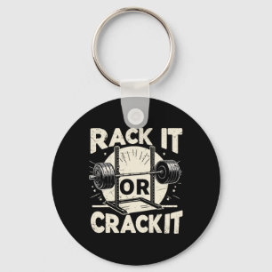 Rack It Or Crack It Barbell Bodybuilding 1  Keychain