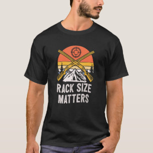 Rack Size Matters Deer Hunting Elk Hunter Memes Da T-Shirt