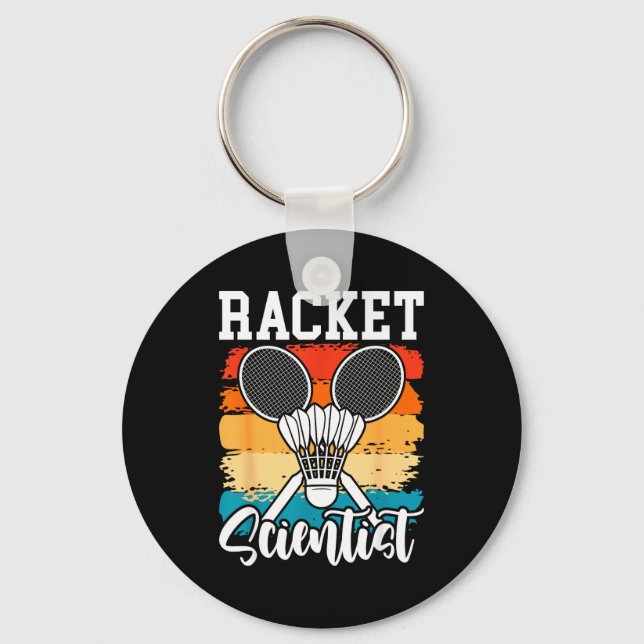Racket Scientist - Badminton Player Athlete Shuttl Keychain (Front)