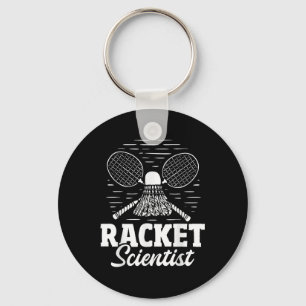 Racket Scientist - Badminton Player Athlete Shuttl Keychain