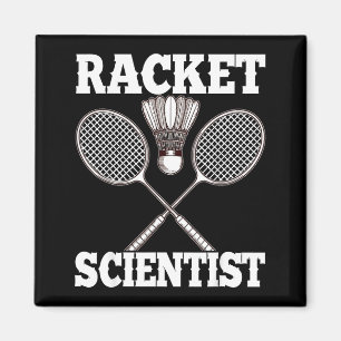Racket Scientist Funny Badminton Magnet
