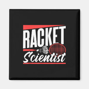 Racket Scientist Lover Badminton Match Player Team Magnet