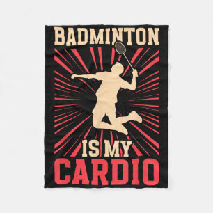 Racket Shuttle Badminton Is My Cardio Birdie Fleece Blanket