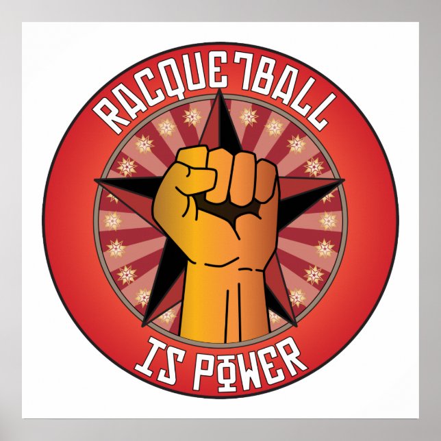 Racquetball Is Power Poster (Front)