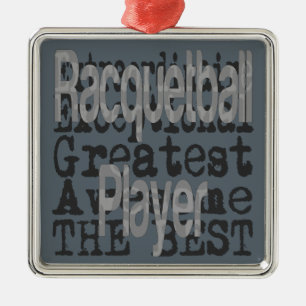 Racquetball Player Extraordinaire Metal Ornament