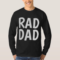 RAD DAD T-shirts, Funny