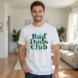 Rad Dads Club Modern Teal Typography Personalized T-Shirt