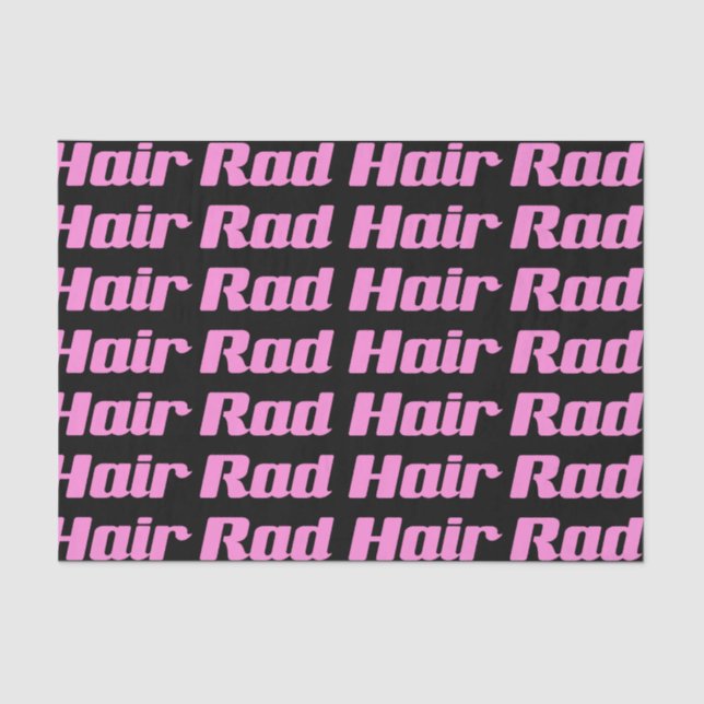 Rad Hair Typography Pink On Black (Customizable) Tissue Paper (Front)
