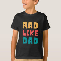 Rad like dad