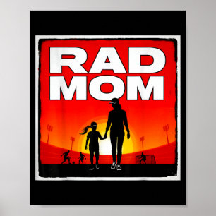 Rad mom mother and daughter soccer mom sunset girl poster