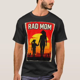 Rad mom mother and daughter soccer mom sunset girl T-Shirt
