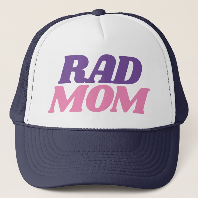 Rad Mom Quote for Moms Simple Baseball Trucker Hat (Front)