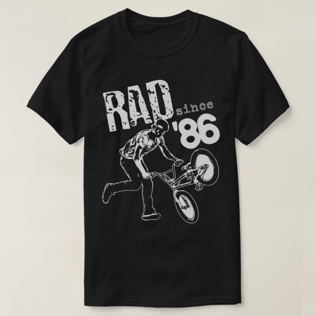 Rad Since 1986 BMX  T-Shirt (Design Front)