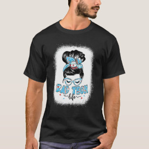 Rad Tech Life Messy Bun Women Glasses Cute Rad Tec T-Shirt