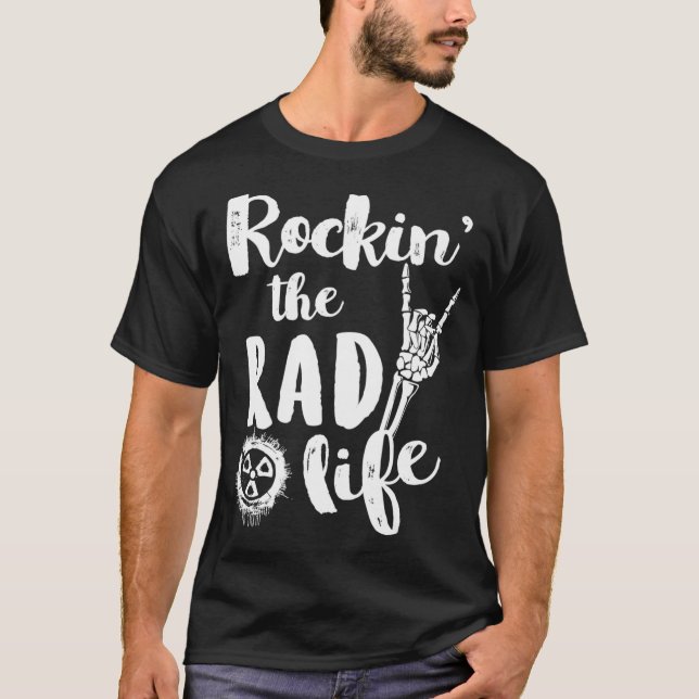 Rad Tech Life T Radiology Tech XRay Gift Idea  T-Shirt (Front)