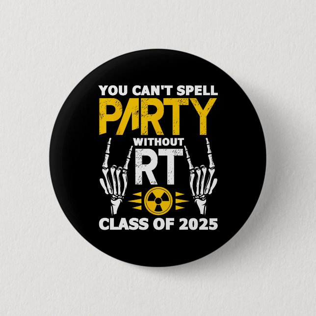 Rad Tech Student Rt Cl Of 2025 Radiology Graduatio 2 Inch Round Button (Front)