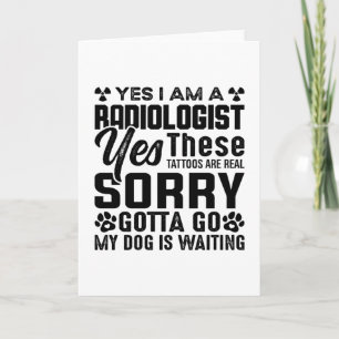 Rad Tech Yes I Am A Radiologist Xray Radiology Card