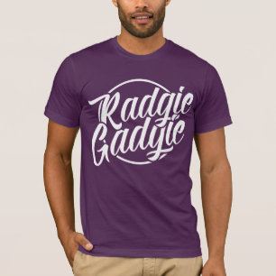 Radgie Gadgie Geordie Newcastle Dialect Tee